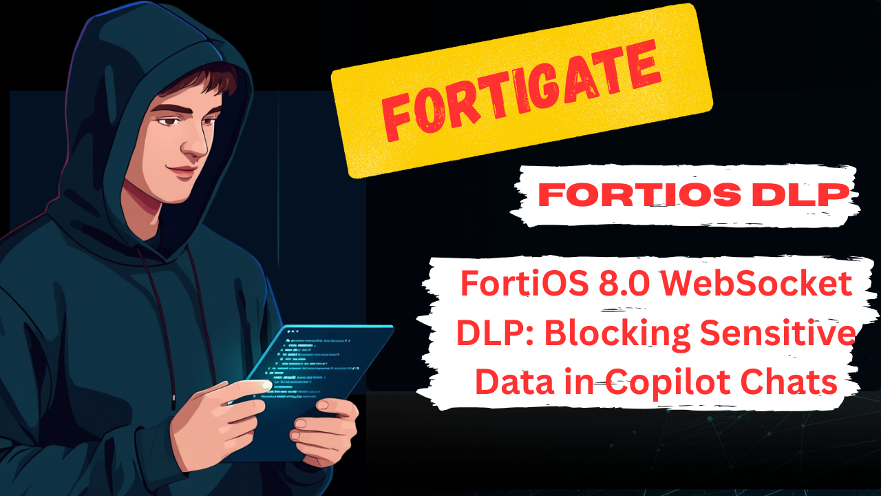 FortiOS WebSocket DLP